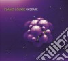 Planet Lounge / Cascade cd