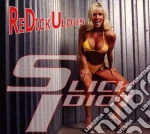 Slick Idiot - Redickulous cd