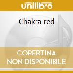 Chakra red cd musicale