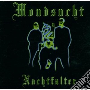 Mondsucht - Nachtfalter cd musicale di Mondsucht