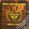 Jesus And The Gurus - King Ov Salo' cd