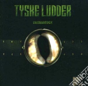 Tyske Ludder - Dalmarnock cd musicale di Ludder Tyske