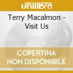 Terry Macalmon - Visit Us cd