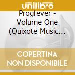 Progfever - Volume One (Quixote Music Compilation) cd