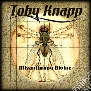 Toby Knapp - Misanthropy Divine cd musicale di Toby Knapp