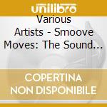 Various Artists - Smoove Moves: The Sound Of Lounge Records cd