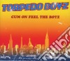 Torpedo Boyz - Cum On Feel The Boyz cd
