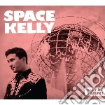 Space Kelly - Bist Du Dabei? cd