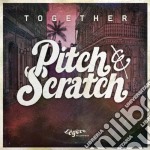 (LP Vinile) Pitch & Scratch - Together (Lim.Ed.Lp+Cd)