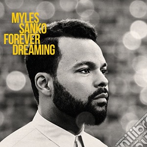 Myles Sanko - Forever Dreaming cd musicale di Myles Sanko