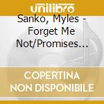 Sanko, Myles - Forget Me Not/Promises (7