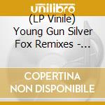 (LP Vinile) Young Gun Silver Fox Remixes - The Disco Mixes lp vinile