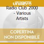 Radio Club 2000 - Various Artists cd