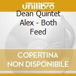 Dean Quintet Alex - Both Feed cd