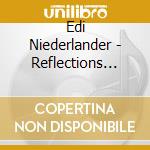 Edi Niederlander - Reflections From Pre cd