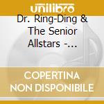 Dr. Ring-Ding & The Senior Allstars - Dandimite! cd musicale di Dr. Ring