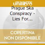 Prague Ska Conspiracy - Lies For Everyone cd