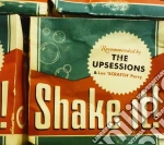 Upsessions (The) - Shake It! cd