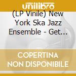 (LP Vinile) New York Ska Jazz Ensemble - Get This vinile