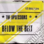 (LP Vinile) Upsessions (The) - Below The Belt vinile