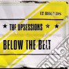 (LP Vinile) Upsessions (The) - Below The Belt cd