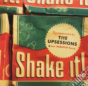 (LP Vinile) Upsessions (The) - Shake It! (Lp+Cd) lp vinile di Upsessions (feat. Le