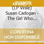 (LP Vinile) Susan Cadogan - The Girl Who Cried lp vinile di Susan Cadogan