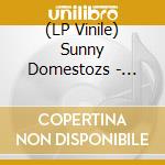 (LP Vinile) Sunny Domestozs - Barkin' At The Moon lp vinile di Sunny Domestozs