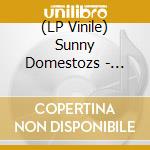 (LP Vinile) Sunny Domestozs - Barkin' At The Moon