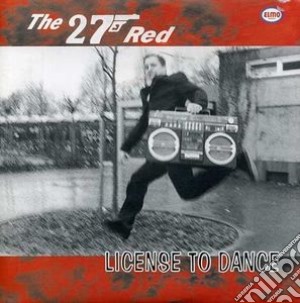 (LP Vinile) 27 Red - License To Dance (7