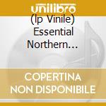 (lp Vinile) Essential Northern Soulcollection cd