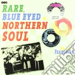 (lp Vinile) Rare, Blue Eyed & Northern Soul cd