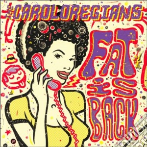 (LP Vinile) Caroloregians (The) - Fat Is Back (12