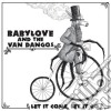 (LP Vinile) Babylove & The Van Dangos - Let It Come, Let It Go (12') cd