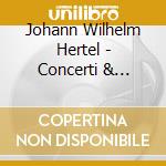 Johann Wilhelm Hertel - Concerti & Sinfonie (Sacd) cd