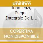 Innocenzi, Diego - Integrale De L Oeuvre Vocale Avec O cd