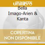 Bella Imago-Arien & Kanta cd
