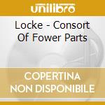 Locke - Consort Of Fower Parts cd