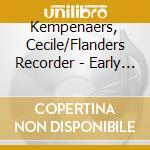 Kempenaers, Cecile/Flanders Recorder - Early Christmas Music (Sacd) cd
