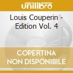 Louis Couperin - Edition Vol. 4 cd musicale