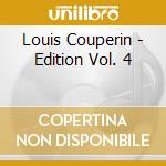 Louis Couperin - Edition Vol. 4 cd