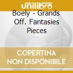 Boely - Grands Off. Fantasies Pieces cd