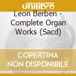Leon Berben - Complete Organ Works (Sacd) cd