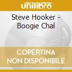 Steve Hooker - Boogie Chal cd musicale di Steve Hooker