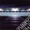 Msm Schmidt - Arrivals cd