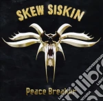 Skew Siskin - Peace Breaker cd
