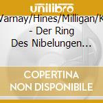 Nilsson/Varnay/Hines/Milligan/Kempe/+ - Der Ring Des Nibelungen (Ohne Booklet) cd