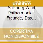 Salzburg Wind Philharmonic - Freunde, Das Leben Ist Lebenswert! (2 Cd) cd
