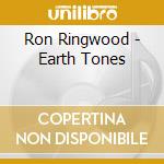 Ron Ringwood - Earth Tones cd