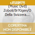 (Music Dvd) Zoboli/Br?Ggen/O Della Svizzera Italiana - Oboenkonzert/Symphonie Nr 35 Dvd cd